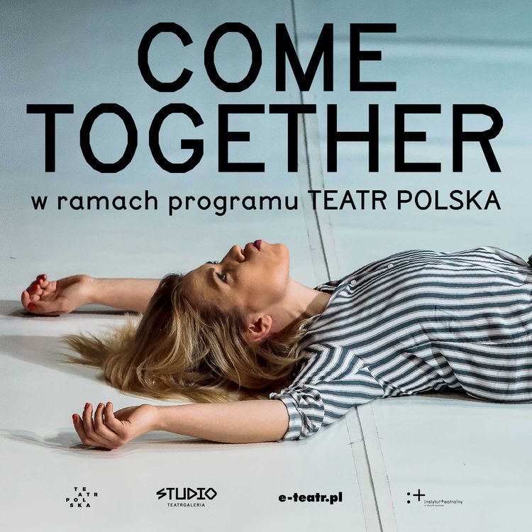 „Come together” na zakończenie tegorocznego programu Teatr Polska w RCK, Rydułtowskie Centrum Kultury