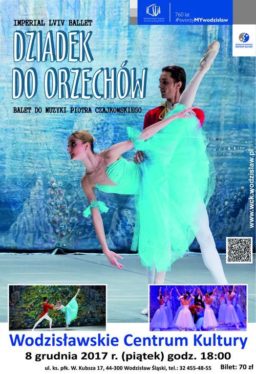 „Dziadek do orzechów” w wykonaniu Imperial Lviv Ballet w WCK (konkurs), Wodzisławskie Centrum Kultury