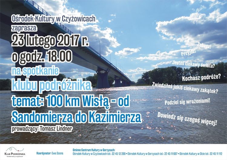 10 kilometrów Wisłą, czyli od Sandomierza do Kazimierza, Ośrodek Kultury w Czyżowicach