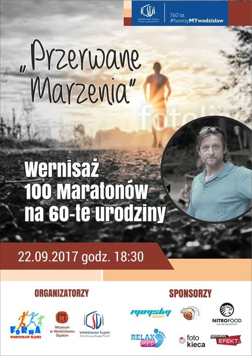 Muzeum: „100 maratonów na 60. urodziny - przerwane marzenia”, Muzeum w Wodzisławiu Śląskim