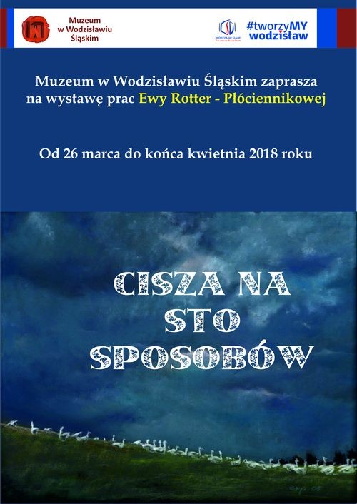 „Ciszę na sto sposobów” pokażą w wodzisławskim muzeum, Muzeum w Wodzisławiu Śląskim