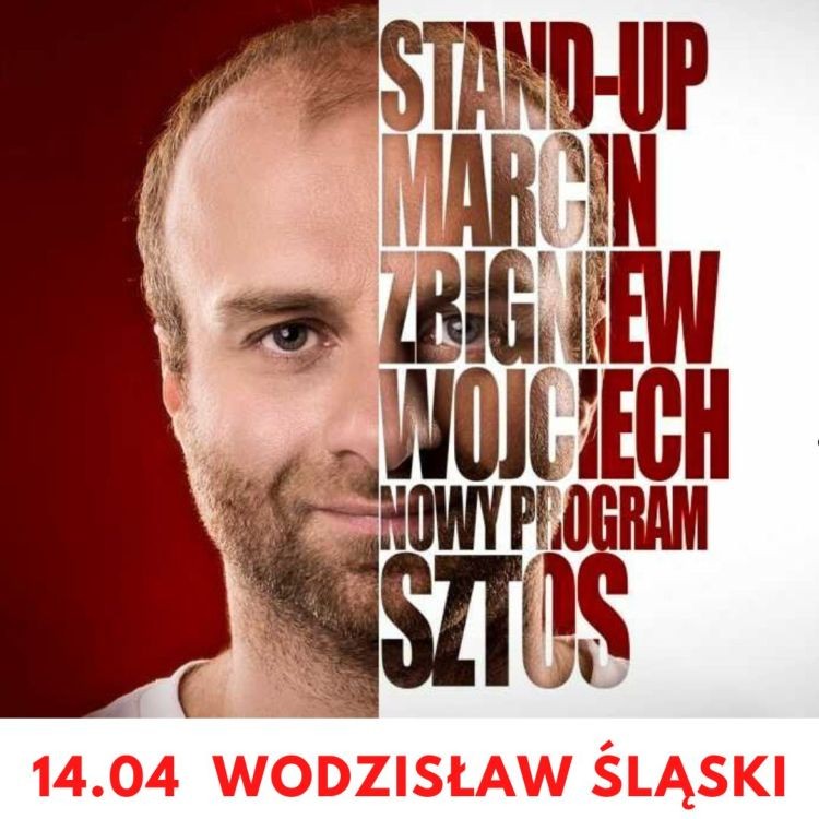 Stand-up w WCK. Marcin Zbigniew Wojciech wystąpi w Wodzisławiu, UM Wodzisław