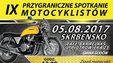 Skrbeńsko: IX Przygraniczne Spotkanie Motocyklistów i Festyn Rodzinny