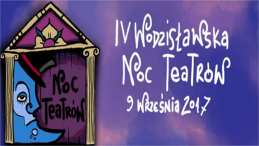 IV Wodzisławska Noc Teatrów