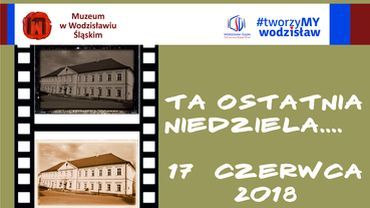 Zamykają Muzeum w Wodzisławiu. W niedzielę ostatnie zwiedzanie wystaw