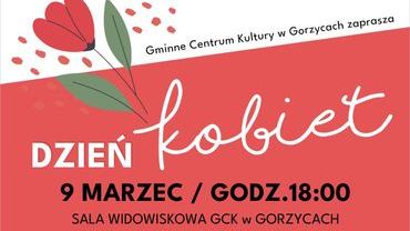 OD BACHA DO AC/DC czyli o muzyce na wesoło! - DZIEŃ KOBIET W GORZYCACH