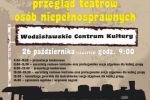 WCK: teatralna lokomotywa ruszy po raz szósty, Wodzisławskie Centrum Kultury