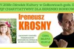 Ireneusz Krosny wystąpi charytatywnie dla 7-letniej Bereniki, GCKSiT Godów
