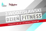 Przed nami II Wodzisławski Dzień Fitness, wodzislaw-slaski.pl