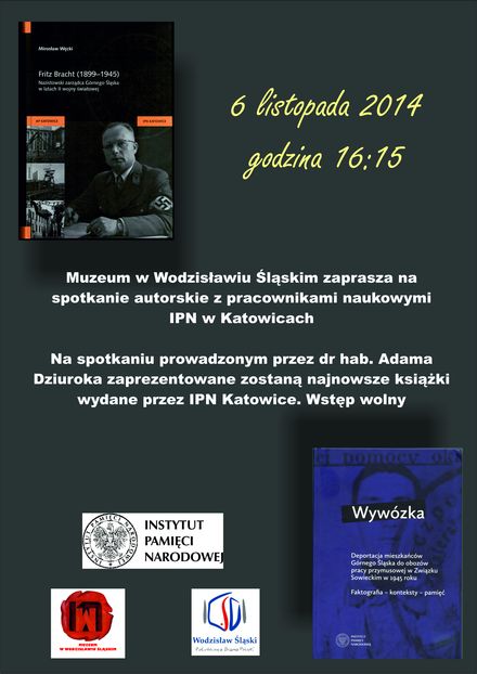 Wodzisław: wokół górnośląskiej historii. Spotkanie z Instytutem Pamięci Narodowej, materiały prasowe