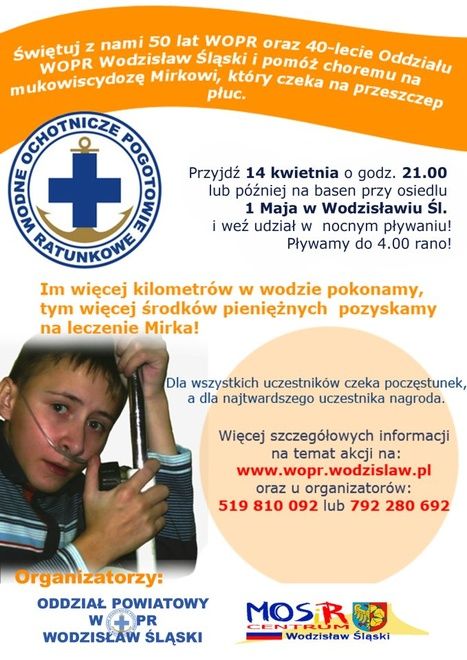 Z okazji 50-lecia powstania WOPR w Polsce, a także 40-tej rocznicy jego wodzisławskiego oddziału  organizowana jest akcja charytatywna na rzecz 17-letniego Mirka chorego na mukowiscytozę