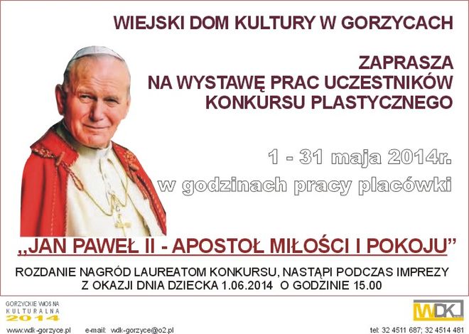 WDK Gorzyce: wystawa „Jan Paweł II – apostoł miłości i pokoju”, Materiały prasowe